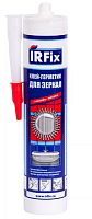 Клей для зеркал IRFIX прозрачный 310 мл.